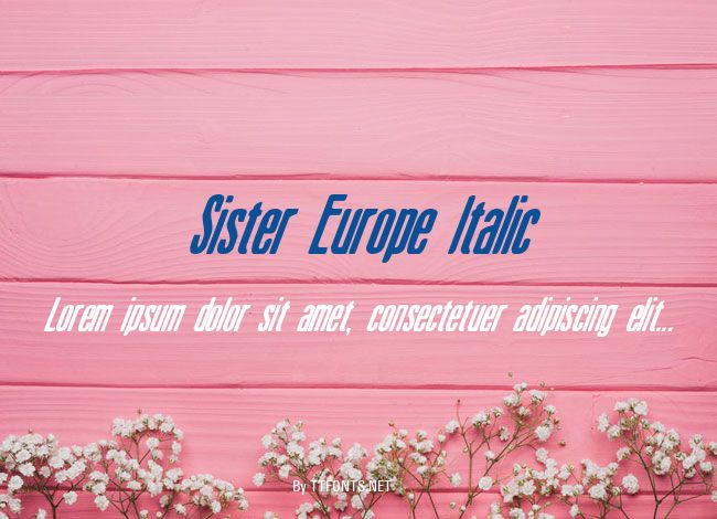 Sister Europe Italic example